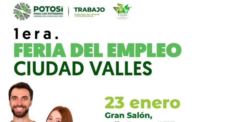 GOBIERNO ESTATAL REALIZARÁ EN CIUDAD VALLES GRAN FERIA DEL EMPLEO 2025 