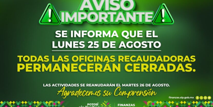 OFICINAS RECAUDADORAS PERMANECERÁN CERRADAS EL LUNES 25 DE AGOSTO