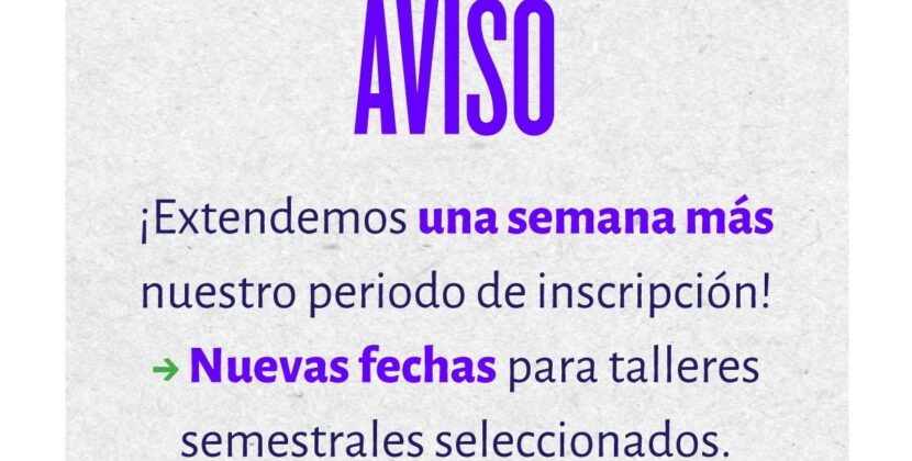 ÚLTIMA LLAMADA PARA INSCRIBIRTE EN TALLERES DEL CEART